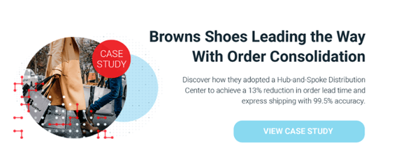 Case Study: Browns Shoes Leading the Way With Order Consolidation