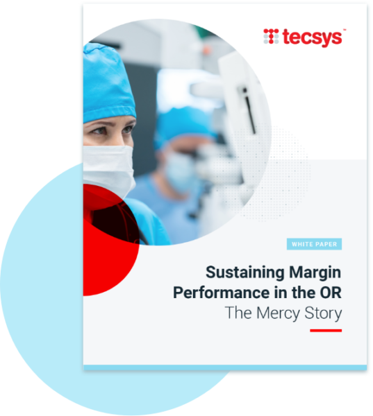 Mercy-Sustaining-Margin-Performance-in-the-OR-Tecsys-Whitepaper-2019-537x600 (1)